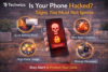 Is Your Phone Hacked? Signs You Must Not Ignore