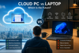 Cloud PC vs Laptop — Which Is the Future of Computing?