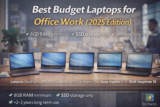 Best Budget Laptops for Office Work (2025 Edition)