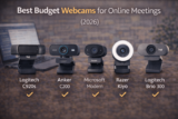 Best Budget Webcams for Online Meetings (2026)