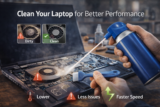 How to Clean Your Laptop for Better Performance