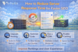 How to Reduce Server Response Time for Faster SEO