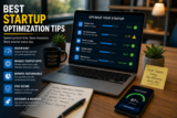 Best Startup Optimization Tips to Make Your PC Feel Faster